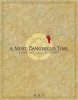 A Most Dangerous Time: Japan in Chaos, 1570-1584